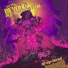 Drop dead von beyond all - drop,