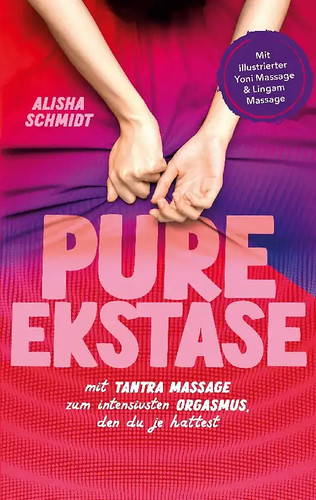 Pure ekstase mit tantra - pure, ekstase!