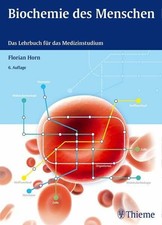 Biochemie des Menschen: Das Lehrbuch für das Medizinstudium Buch Thieme