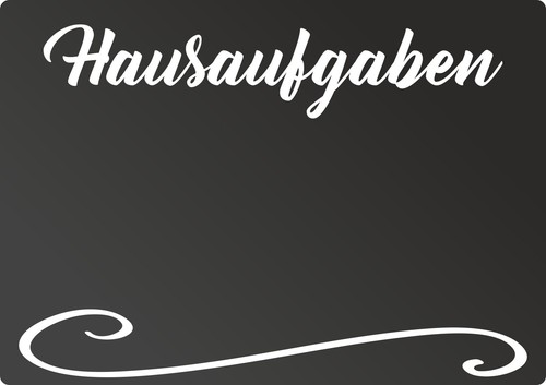 Hausaufgaben tafel - hausaufgaben,