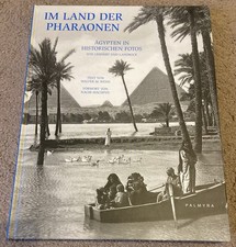Im Land der Pharaonen / Ägypten in Historischen Fotos