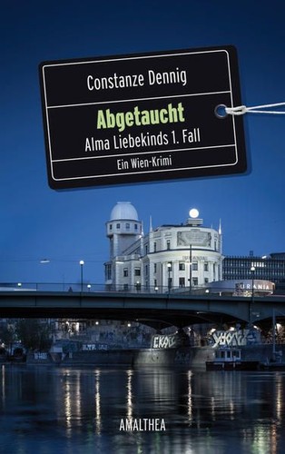 Abgetaucht alma liebekinds 1 - abgetaucht:,