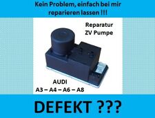 Reparatur Zentralverriegelungspumpe ZV Pumpe Audi A3 A4 A6 A8