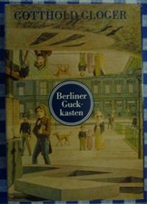 Berliner Guckkasten - Gotthold Gloger - Jugendbuch