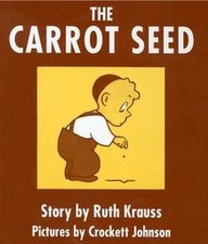 The Carrot Seed Board Book: 75th Anniversary  by Ruth... | Book | condition good