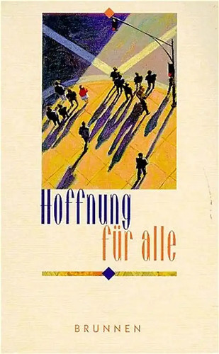 Hoffnung für alle - das, neue