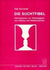 Die suchtfibel von - suchtfibel,