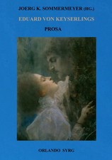 Eduard von keyserlings prosa - eduard,