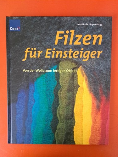 Filzen für einsteiger von - filzen,