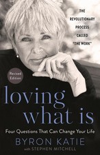 Byron Katie Loving What Is