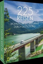 225 Reisen mit Wohnmobil & Camper van durch Deutschland 2025/26 Stellplätze + CP