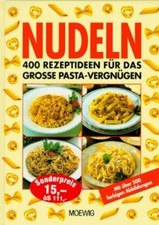 Nudeln. 400 Rezeptideen für
