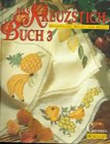Das kreuzstichbuch - kreuzstichbuch, /