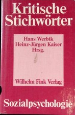 Kritische Stichwörter zur Sozialpsychologie. Kritische Stichwörter ; 10 Werbik, 