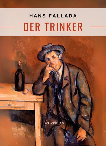 Hans fallada der - hans, trinker