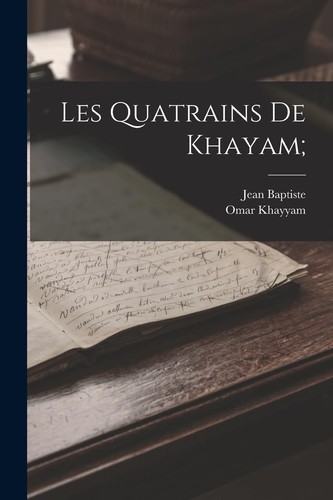 Omar khayyam jean - khayyam, baptiste