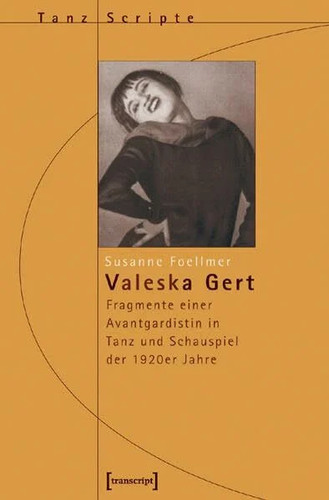 Valeska gert fragmente einer - fragmente,