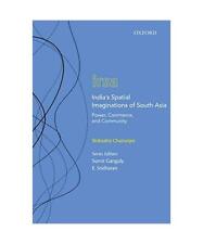 India's Spatial Imaginations of South Asia: Power, Commerce, and Community, Shib