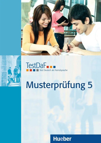 Testdaf musterprüfung heft - testdaf, 5.