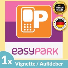 1x EASY PARK Aufkleber Vignette APP Sticker 6x6 cm EASYPARK Ticket Hinterglas