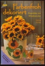 TOPP-Farbenfroh dekoriert. Ensembles aus Windowcolor