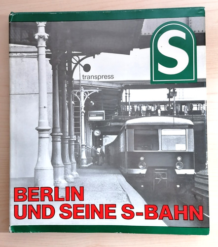 Berlin und seine - , s-bahn/