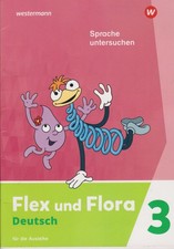Flex und Flora, Sprache untersuchen 3,  Missbach u.a.,  2022, Westermann