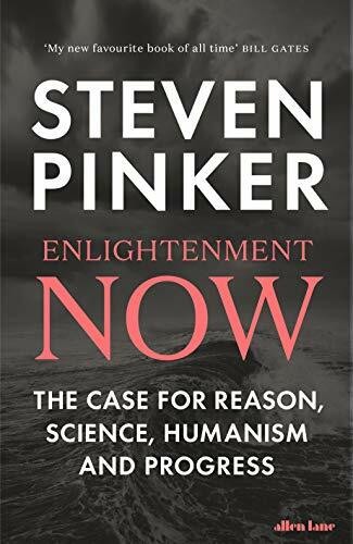 Enlightenment now the - enlightenment, now: