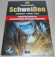 Ratgeber Praxis Handbuch Karosserie Schweißen Oldtimer Grundlagen Technik Buch