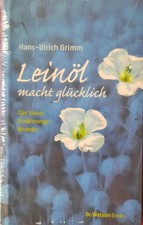 Leinöl macht glücklich von