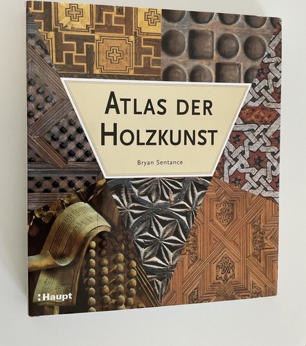 Atlas der holzkunst ein - der, holzkunst.