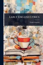 Early English Lyrics by Frank Sidgwick Paperback Book