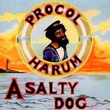Salty dog von procol - a, |