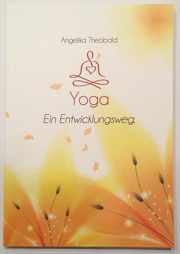 Yoga ein entwicklungsweg - yoga, "ein