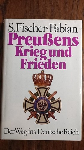 Preußens krieg und frieden - preußens,