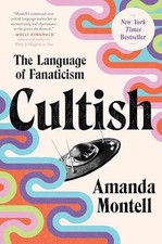 Cultish: The Language of -