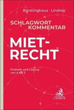 Schlagwortkommentar Mietrecht: Problem und Lösung von A bis Z Buch C.H.Beck