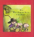 Die Weihnachtsräuber von Rolf