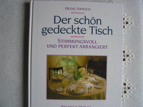 Der schön gedeckte - , tisch