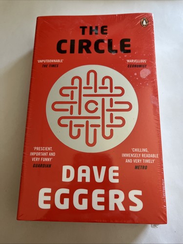 Dave eggers the circle - the,