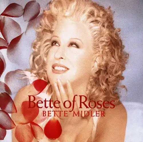 Bette midler of roses - bette,