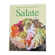 Salate : tagein, tagaus gesund