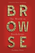 Browse: The World in Bookshops: Love Letters to Bookshops Around  by  1782272127