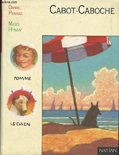 Cabot caboche pennac - cabot-caboche, pennac,