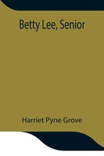Harriet Pyne Grove | Betty
