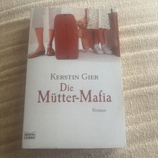 Die Mütter-Mafia. Roman