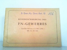 Kurzbeschreibung des FN-Gewehres. Gewehr 7,62 mm x 51 DM 1 (FN) - 1005-13-100-00
