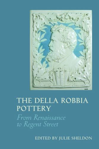 The della robbia - della, –