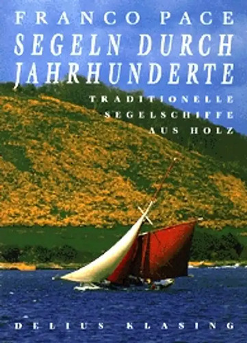 Segeln durch jahrhunderte - segeln,