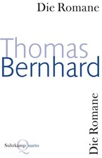 Thomas Bernhard Die Romane